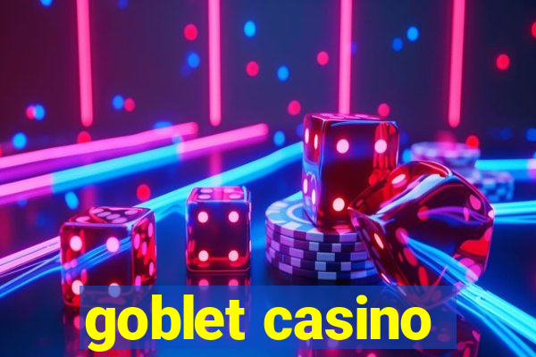 goblet casino